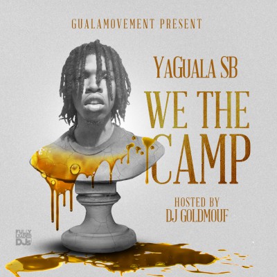Ya Guala SB - We The Camp